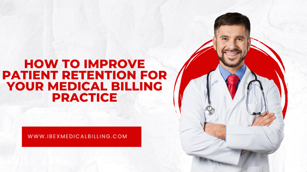 How To Improve Patient Retention For Medical Practice